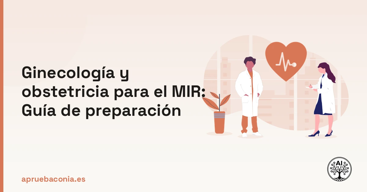 Ilustración médica sobre ginecología y obstetricia para el MIR en la guía de preparación de Aprueba con IA